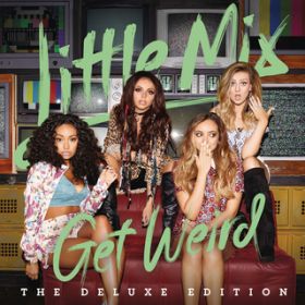 Love Me or Leave Me / Little Mix