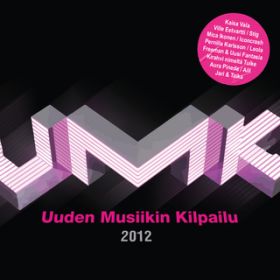 Ao - UMK - Uuden Musiikin Kilpailu 2012 / Various Artists