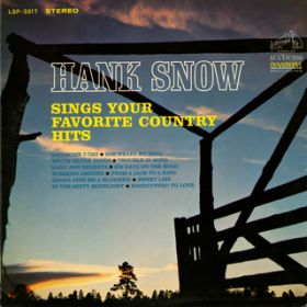 Ao - Hank Snow Sings Your Favorite Country Hits / Hank Snow