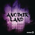 Will Sparks̋/VO - Another Land (Ridvan Remix)