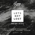 Let's Get Lost Remixes featD Devon Baldwin