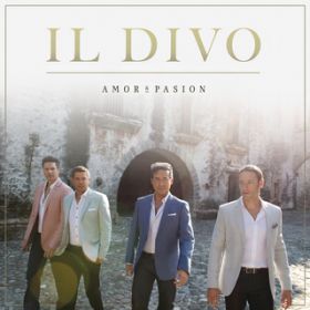 To All the Girls I've Loved Before (A Las Mujeres Que Ame) / Il Divo
