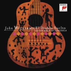 Ao - El Diablo Suelto - Guitar Music of Venezuela / John Williams