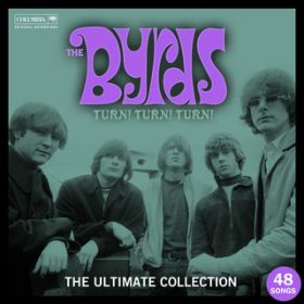Ao - Turn! Turn! Turn! The Byrds Ultimate Collection / The Byrds