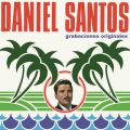 Daniel Santos (Grabaciones Originales)