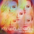 Ao - Piece By Piece (Deluxe Version) / Kelly Clarkson