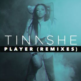 Ao - Player (Remixes) / Tinashe