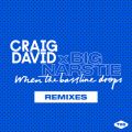 Craig David/Big Narstie̋/VO - When the Bassline Drops (North Base Remix)