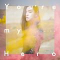 アルバム - You're my Hero／FIGHTER / fumika