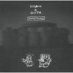 Ao - SOMETHING / KODAMA^GOTA