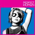 ϑzLu[V̋/VO - PERFECT WOMAN