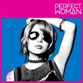 PERFECT WOMAN / ϑzLu[V