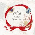erica Core Selection