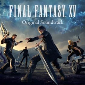 Ao - FINAL FANTASY XV Original Soundtrack / zq
