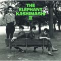 アルバム - THE ELEPHANT KASHIMASHI II / エレファントカシマシ