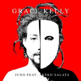 Grace Kelly feat. Keko Salata / Juno