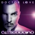 Ao - Doctor Love (Deluxe Edition) / Alex Gaudino