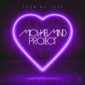 Ao - Show Me Love (Remixes) / Michael Mind Project
