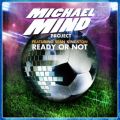 Ao - Ready or Not (featD Sean Kingston) / Michael Mind Project