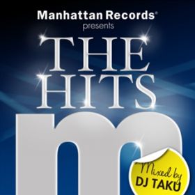 Ao - Manhattan Records Presents hThe Hitsh (mixed by DJ TAKU) / VDAD