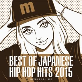 Ao - Best of Japanese Hip Hop 2015 (mixed by DJ ISSO) / VDAD