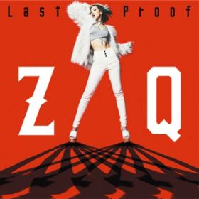 Last Proof(Instrumental) / ZAQ
