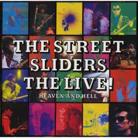 Let's go down the street [1987 Live at Nippon Budokan] / The Street Sliders