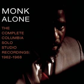 Ao - The Complete Columbia Studio Solo Recordings of Thelonious Monk: 1962-1968 / THELONIOUS MONK