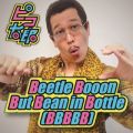 sRY̋/VO - Beatle Boon!But Bean in Bottle(BBBBB)