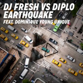 Earthquake (DJ Fresh vsD Diplo) (Astronomar Remix) featD Dominique Young Unique / DJ Fresh/Diplo
