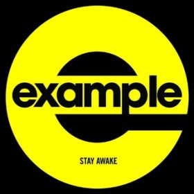 Stay Awake (Radio Edit) / Example