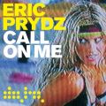 Eric Prydz̋/VO - Call on Me (Filterheadz Remix)