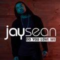 Jay Sean̋/VO - Do You Love Me