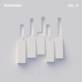 Ao - PTX VolD IV - Classics / Pentatonix