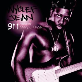 911 (Radio Edit) featD Mary JD Blige / Wyclef Jean