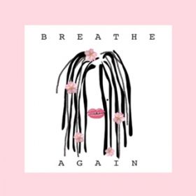 Breathe Again / EMI MARIA