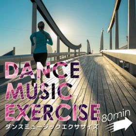 Ao - _X~[WbNGNTTCY 80min `葖RUN EDM` / Various Artists