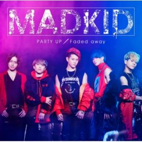 PARTY UP / MADKID