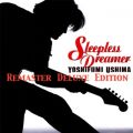 Sleepless Dreamer [Remaster Deluxe Edition]