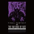 Ao - THE FAR EDGE OF FATE:FINAL FANTASY XIV Original Soundtrack / cc