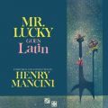 Ao - Mr. Lucky Goes Latin / Henry Mancini