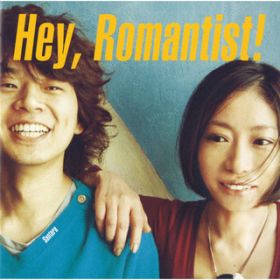 Ao - Hey,Romantist! / T^