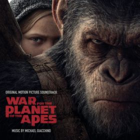 Ao - War for the Planet of the Apes (Original Motion Picture Soundtrack) / Michael Giacchino