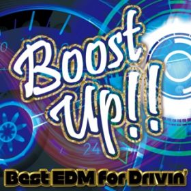 Ao - Boost Up!! `Best EDM for Drivin'` / Various Artists