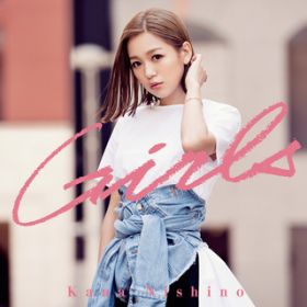 アルバム - Girls / 西野 カナ