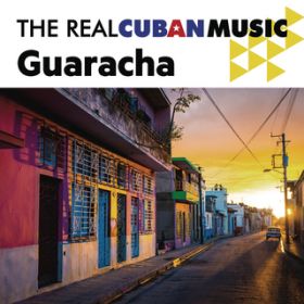 Ao - The Real Cuban Music: Guaracha (Remasterizado) / Various Artists