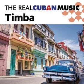 Ao - The Real Cuban Music: Timba (Remasterizado) / Various Artists