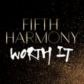 Fifth Harmony̋/VO - Worth It