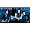 アルバム - Freeze My Love / GLAY