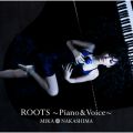 ROOTS〜Piano ＆ Voice〜